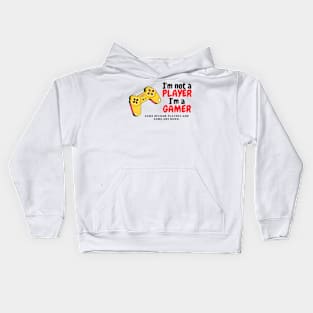 I'm not a player I'm a gamer Kids Hoodie